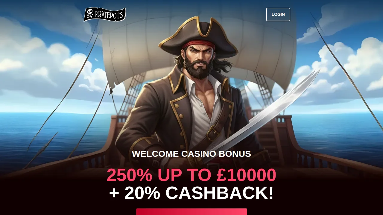 PiratePots welcome offer for UK players: 250% up to £10,000 plus 20% cashback